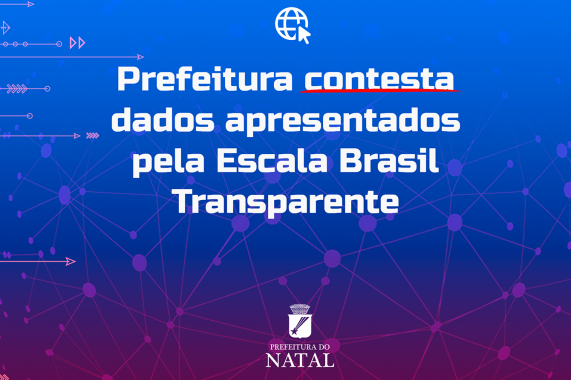 Prefeitura contesta dados apresentados pela Escala Brasil Transparente