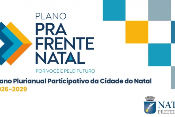 Prefeitura do Natal realiza seminário sobre PPA e integração metropolitana nesta terça-feira (11)