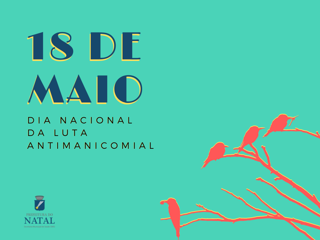 Direito das pessoas em sofrimento mental é foco do Dia Nacional de Luta Antimanicomial 