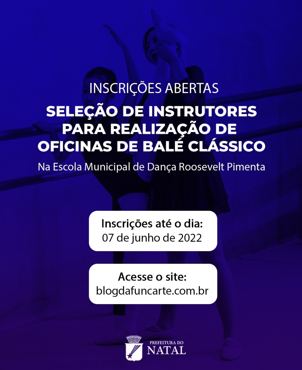 Prefeitura do Natal lança seleção pública para instrutores de oficinas de balé