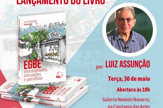 Galeria Newton Navarro recebe lançamento de “Egbé”, do professor Luiz Assunção