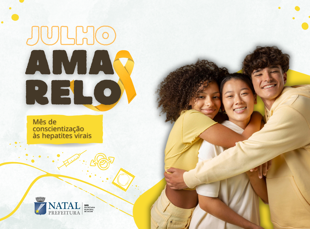 Combate às hepatites virais é tema do Julho Amarelo em Natal